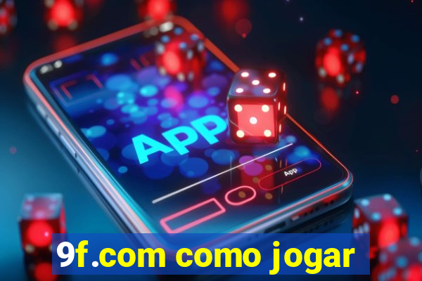 9f.com como jogar